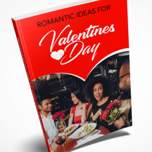 Romantic Ideas For Valentines Day Ebook
