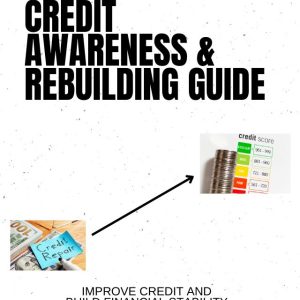 Credit Awareness & Rebuilding Guide