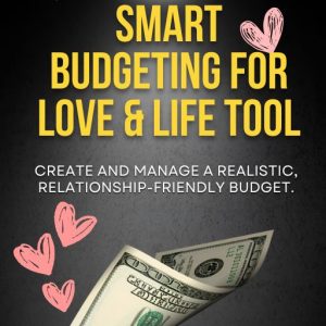 Smart Budgeting for Love & Life Tool