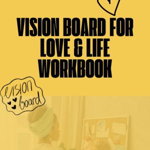Vision Board for Love & Life Workbook
